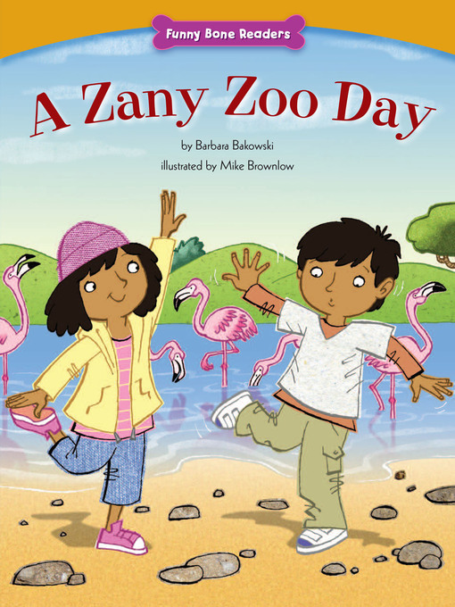 Title details for A Zany Zoo Day by Barbara Bakowski - Available